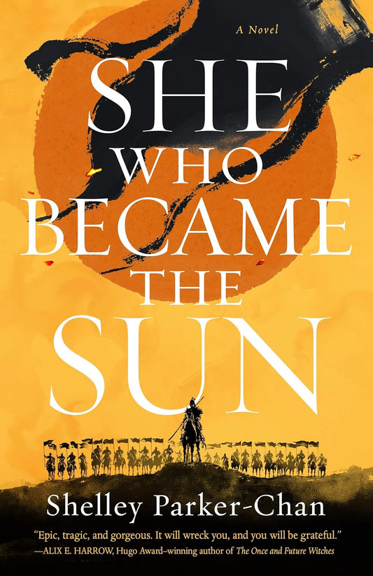 She Who Became the Sun: The Radiant Emperor Duology Book 1 (Hardcover)
