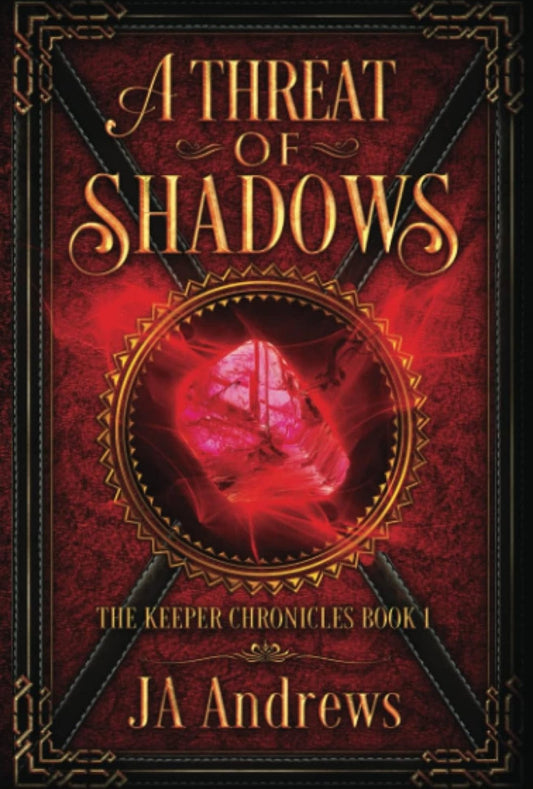 A Threat of Shadows: The Keeper Chronicles Book 1 (Paperback)