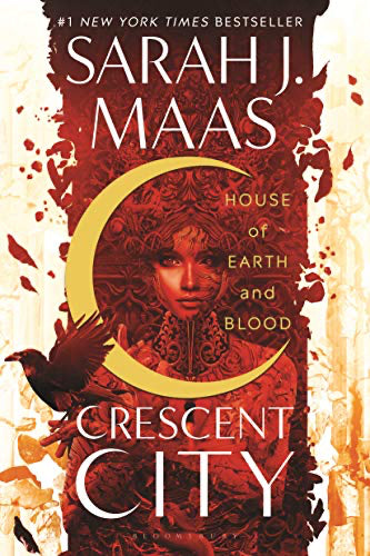House of Earth and Blood: Crescent City Book 1 (Hardcover)