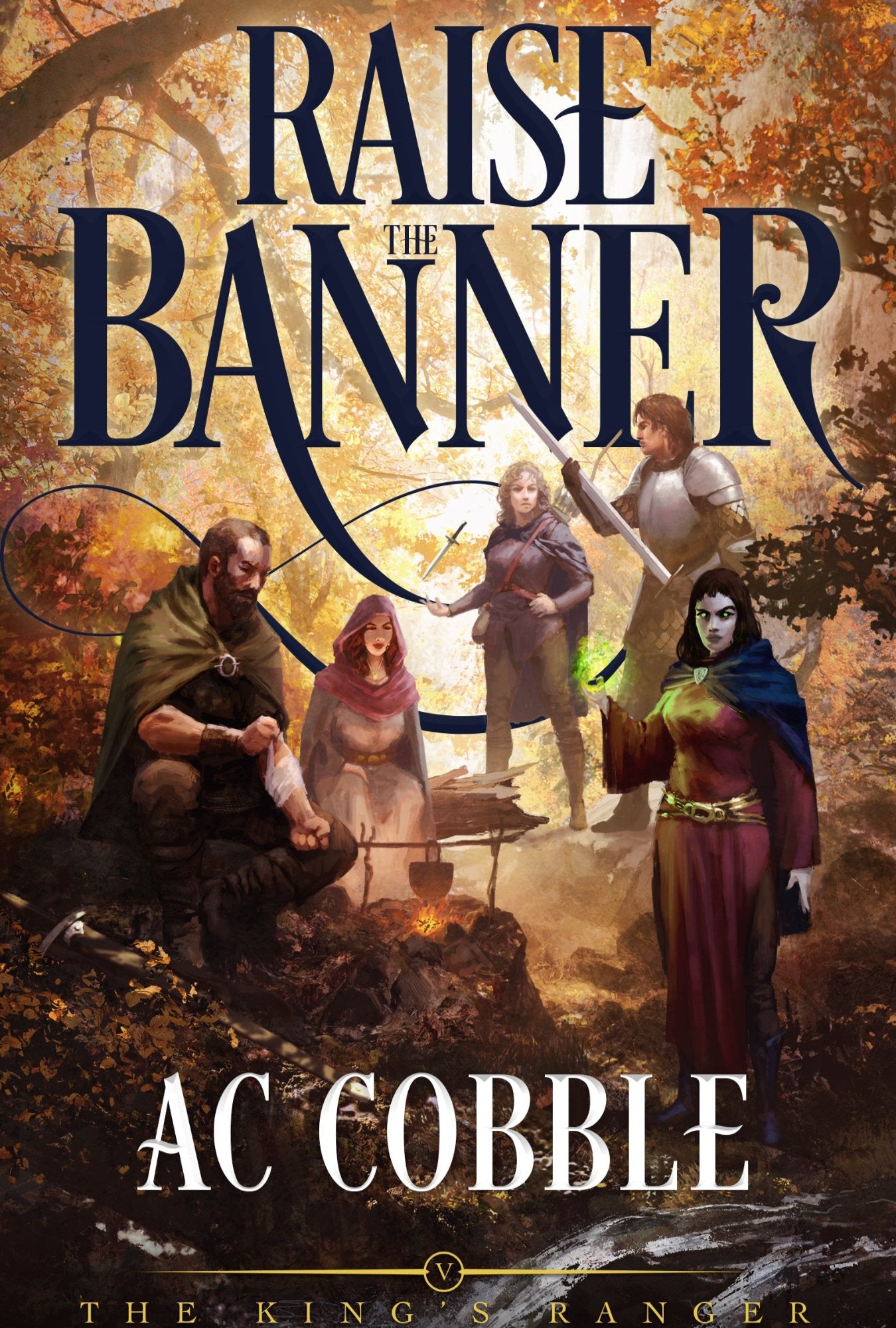 Raise the Banner: The King's Ranger Book 5 (Paperback)