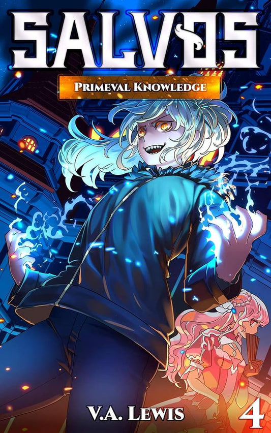 Primeval Knowledge: Salvos Book 4